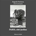 Paris, côté jardins – par le Collectif