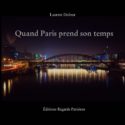 Quand Paris prend son temps – par Laurent DUFOUR