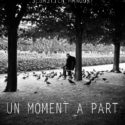 Un moment à part – par Sebastien MANOURY